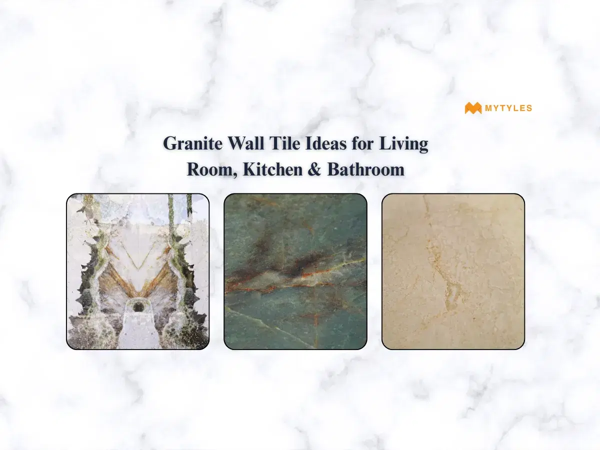 Granite Wall Tile Ideas for Living Room, Kitchen & Bathroom