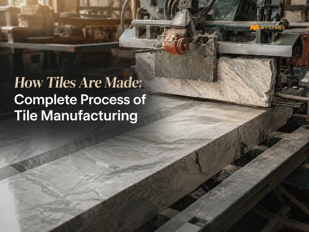 How Tiles are Made: Complete Process of Tile Manufacturing