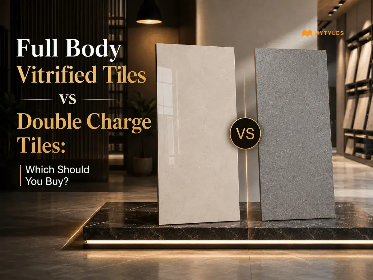 Full Body Vitrified Tiles vs Double Charge: Which Should You Buy?