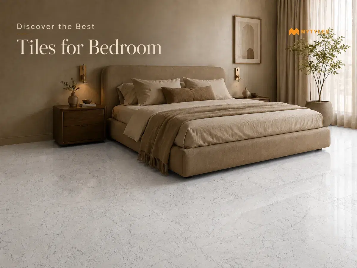 Discover the Best Tiles for Bedroom